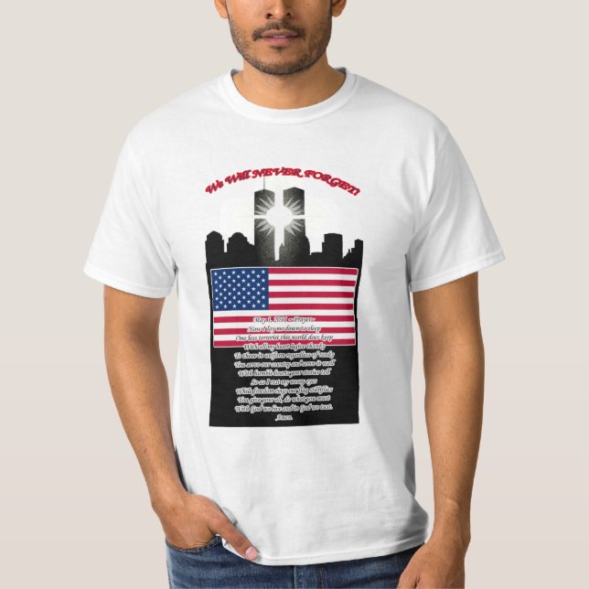 We Will NEVER Forget! T-Shirt (Front)