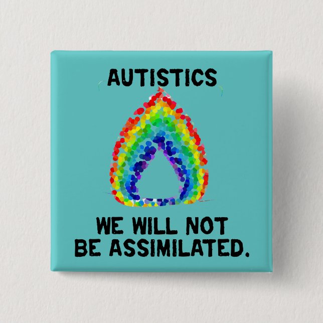 We Will Not Be Assimilated Buttons (Front)