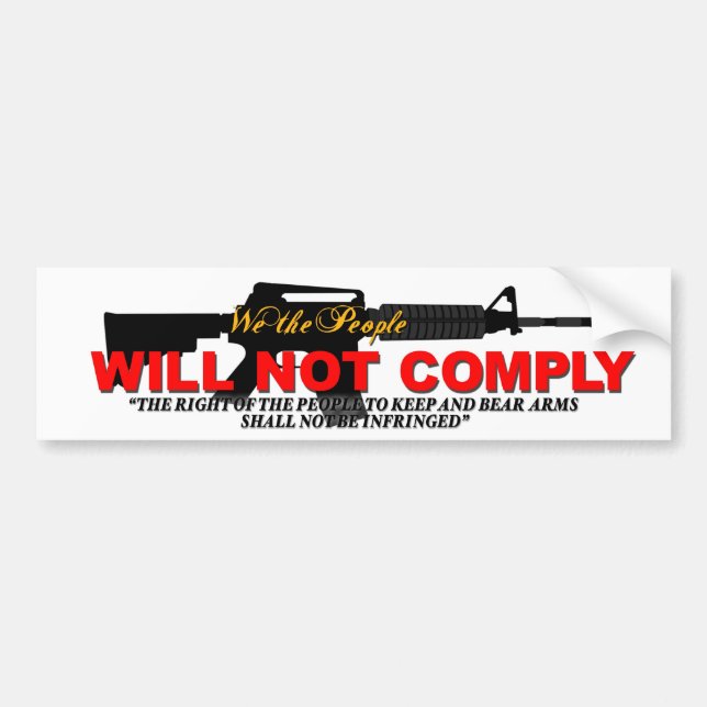 WE WILL NOT COMPLY BUMPER STICKER ALT VERSION (Front)