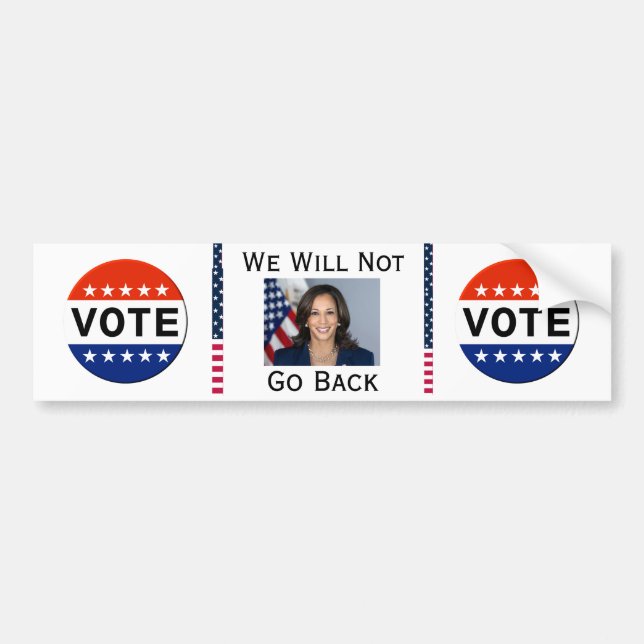 We Will Not Go Back Bumper Sticker (Front)