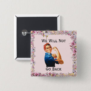 We Will Not Go Back Button