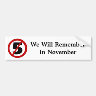We Will Remember....Bumper Sticker