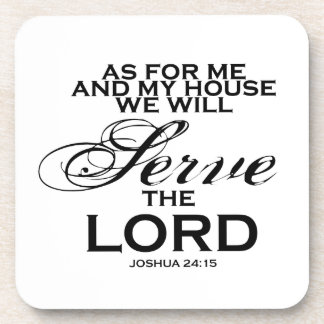 We Will Serve The Lord Coaster