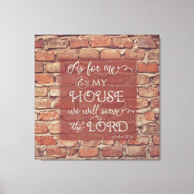 We Will Serve the Lord - Joshua 24:15 Canvas Print (Front)