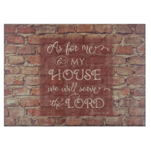 We Will Serve the Lord - Joshua 24:15 Cutting Board