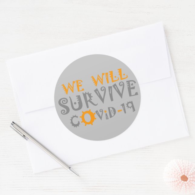 We Will Survive COVID-19: A Message of Resilience  Classic Round Sticker (Envelope)