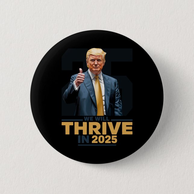 We Will Thrive In 2025!  2 Inch Round Button (Front)