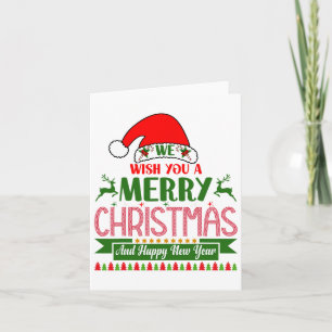 We Wish You A Merry Christmas And Happy New Year. Card