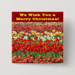 We Wish You a Merry Christmas! button Tulip Flower