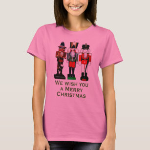 We Wish You a Merry Christmas Nutcrackers T-Shirt