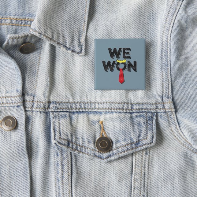 We Won Donald Trump 2024 2 Inch Square Button (In Situ)