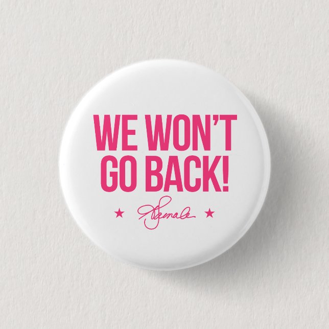 We won't go back - Kamala 1 Inch Round Button (Front)