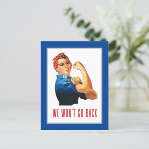 We Wont Go Back Rosie Riveter  Postcard