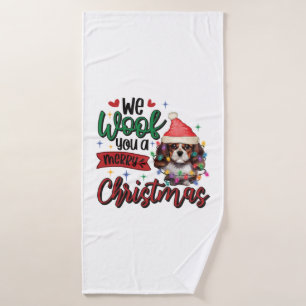 We Woof You a Merry Christmas - Funny Spaniel Dog Bath Towel