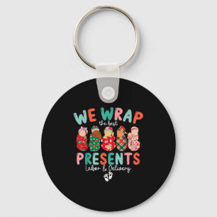 We Wrap The Labor And Delivery Christmas Nurse Keychain