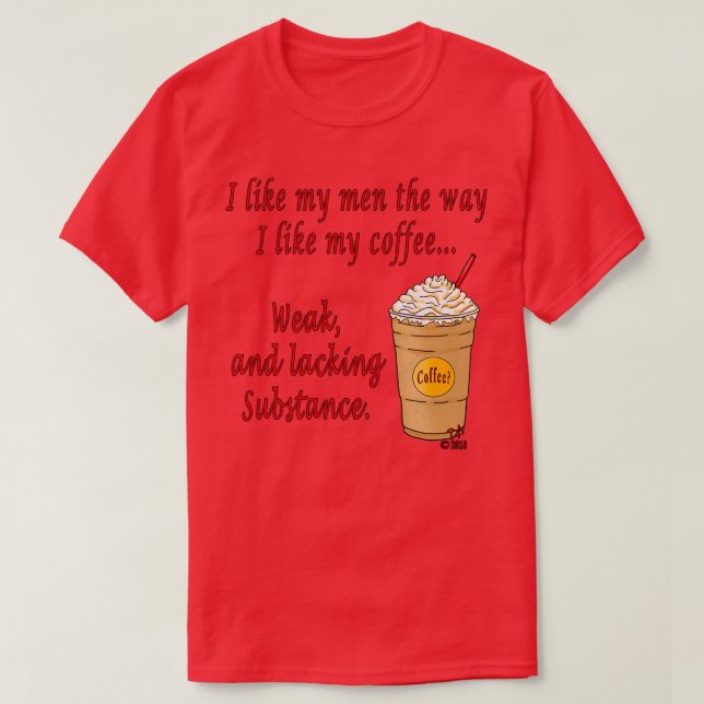 Weak Coffee T-Shirt (Design Front)
