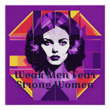 Weak Men Fear Strong Women