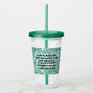 Wealth and Abundance Affirmation Acrylic Tumbler