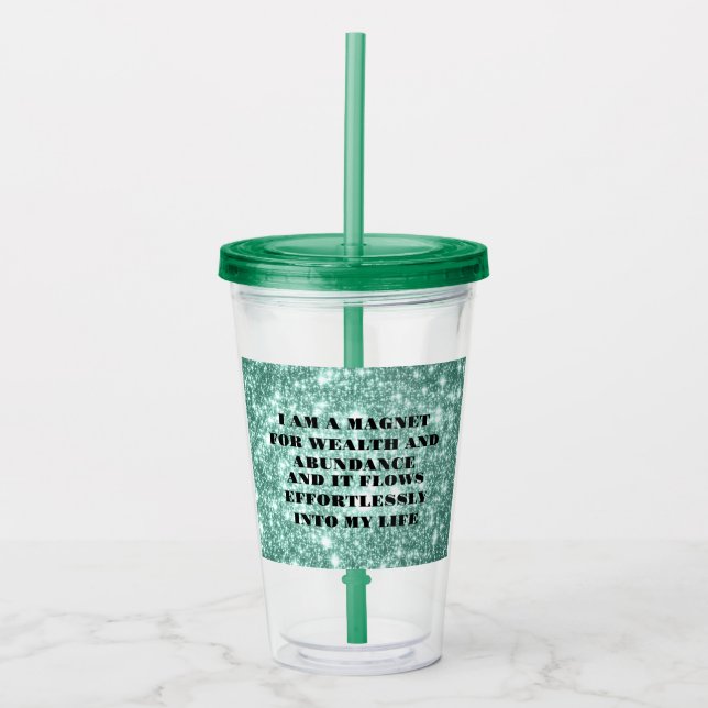 Wealth and Abundance Affirmation Acrylic Tumbler (Front)