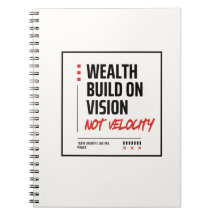 WEALTH BUILT ON VISION, NOT VELOCITY - Investors