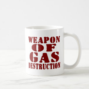 Weapon Of Gas Destruction Coffee Mug