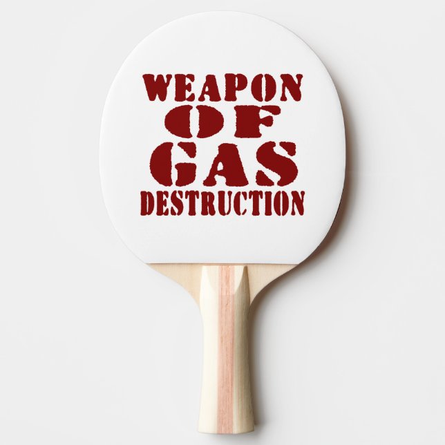 Weapon Of Gas Destruction Ping Pong Paddle (Front)