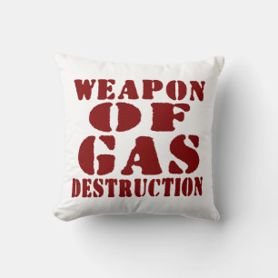 Weapon Of Gas Destruction Throw Pillow