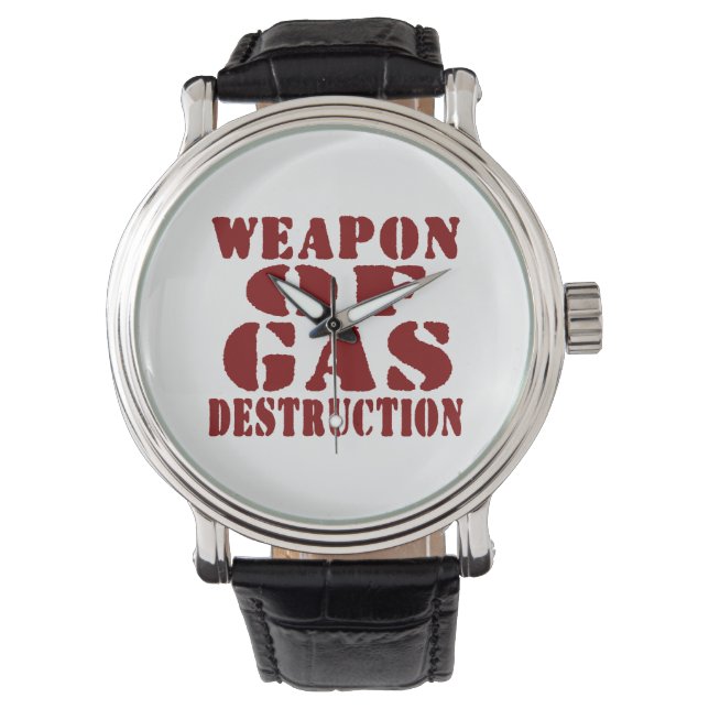 Weapon Of Gas Destruction Watch (Front)
