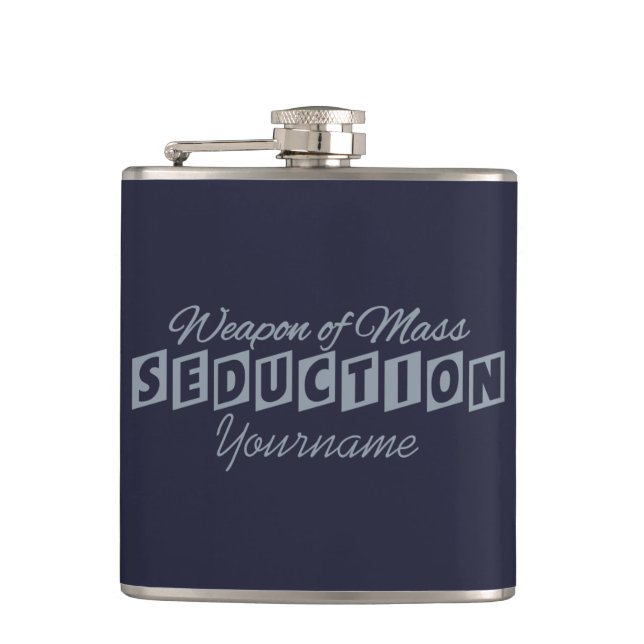Weapon of Mass Seduction custom flask (Front)
