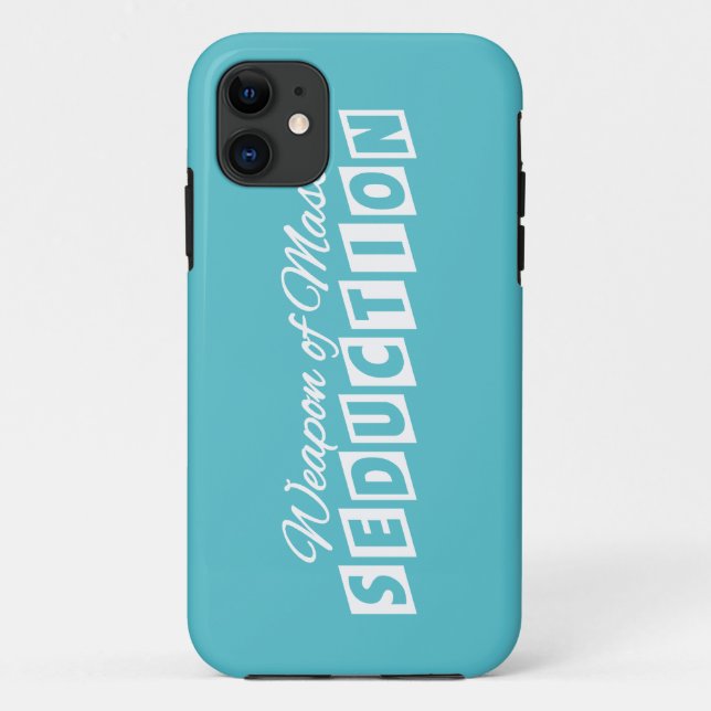 Weapon of Mass Seduction custom iPhone case (Back)