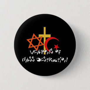 Weapons Of Mass Destruction 2 Inch Round Button