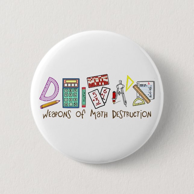 Weapons Of Math Destruction 2 Inch Round Button (Front)