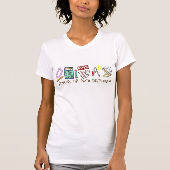 Weapons Of Math Destruction T-Shirt (Front)