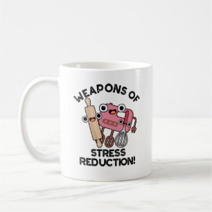 Weapons Of Stress Reduction Funny Baking Pun  Coffee Mug