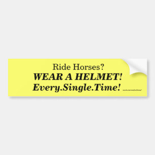 Wear A Helmet! Bumper Sticker