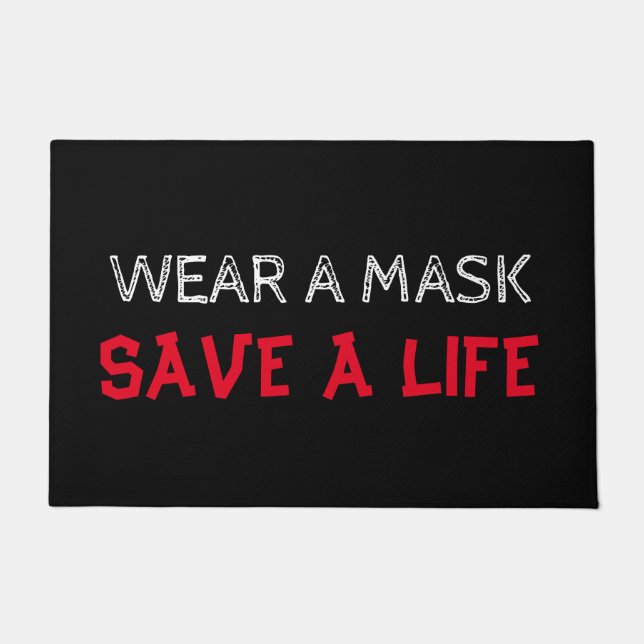 Wear a mask, save a life doormat (Front)