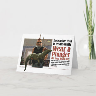 Wear A Plunger On Your Head Day Card