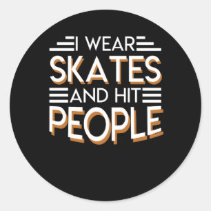 Wear And Hit People Roller Skater Shirt Classic Round Sticker