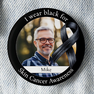 Wear Black for Skin Cancer Awareness 2 Inch Round Button