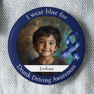 Wear Blue Drunk Driving Awareness Photo 2 Inch Round Button