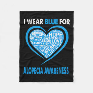 Wear Blue For Alopecia Awareness Faith Hope Love Fleece Blanket