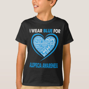 Wear Blue For Alopecia Awareness Faith Hope Love  T-Shirt