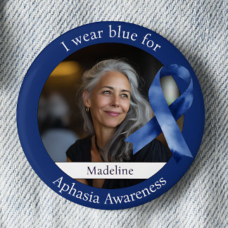 Wear Blue for Aphasia Awareness Photo 2 Inch Round Button