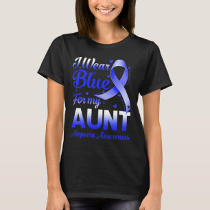 Wear Blue For My Aunt Alopecia Awareness T-Shirt