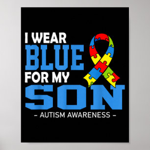 Wear blue for son autism awareness mom dad parents poster