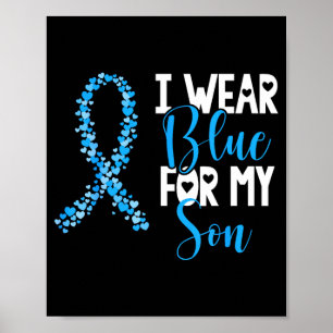 Wear Blue For Son Colon Cancer Awareness Support Poster