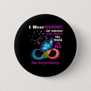 Wear Burgundy Brain Aneurysm Awareness  2 Inch Round Button