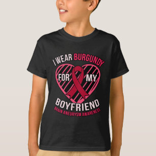 Wear Burgundy For Boyfriend Brain Aneurysm Awarene T-Shirt