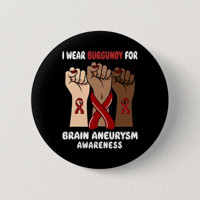 Wear Burgundy For Brain Aneurysm Awareness  2 Inch Round Button (Front)