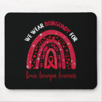 Wear Burgundy For Brain Aneurysm Awareness Cute Ra